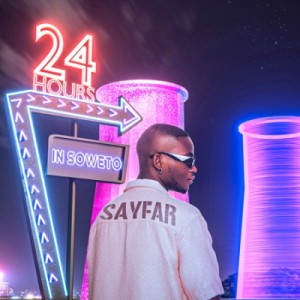 EP: Sayfar – 24 Hours in Soweto Ep Zip Download Fakaza