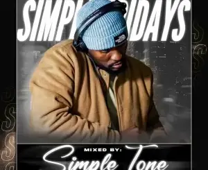 Simple Tone – Simple Fridays Vol 067 Mix Mp3 Download Fakaza