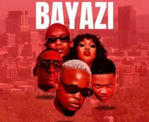SjavasDaDeejay, TitoM & Vyno Keys – Bayazi ft. Mellow & Sleazy, Nobantu Vilakazi & Cowboii Mp3 Download Fakaza