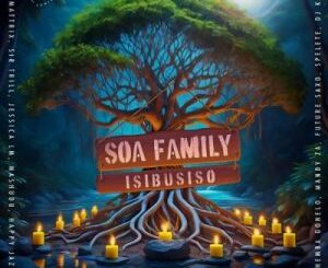 Soa Family – Isibusiso (Cover Artwork + Tracklist) Album Download Fakaza