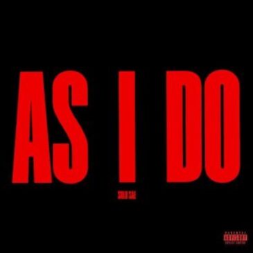 Solo Sae – As I Do Mp3 Download Fakaza