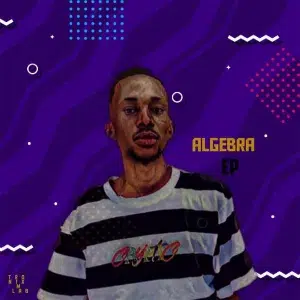 Thabza De Soul – Algebra Ep Zip Download Fakaza