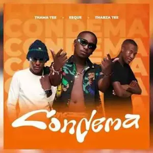 Thama Tee, EeQue & Thabza Tee – Condema Mp3 Download Fakaza