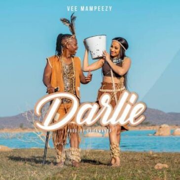 Vee Mampeezy – Darlie Mp3 Download Fakaza