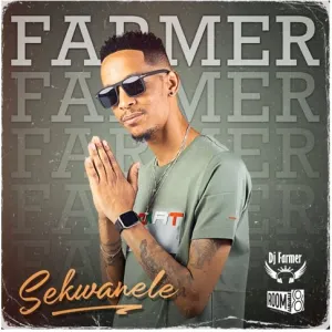 Farmer – Sekwanele ft. Bonga & Mkeyz Mp3 Download Fakaza