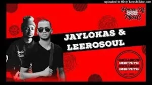 Jaylokas & Leerosoul – Asibe Siya Mp3 Download Fakaza