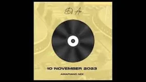 DJ Ace – Amapiano 2023 Mix 10 November Mp3 Download Fakaza