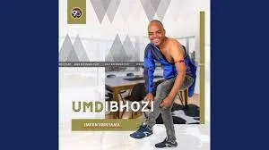 uMdibhozi – Unembeza Mp3 Download Fakaza