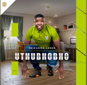 uthubhobho – Ngikunika lonke Mp3 Download Fakaza