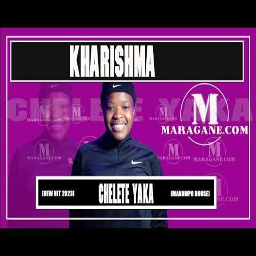 Kharishma – Chelete Yaka Mp3 Download Fakaza
