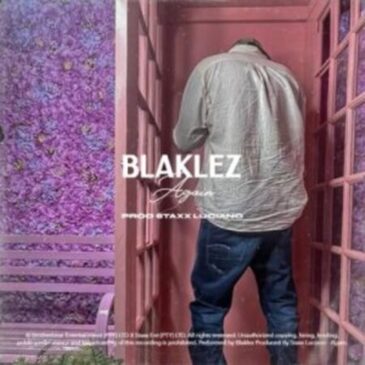 Blaklez – Again Mp3 Download Fakaza
