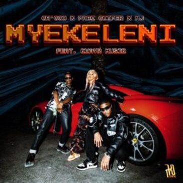 Ch’cco, Pabi Cooper & M.J – Myèkeleni ft QuayR Musiq Mp3 Download Fakaza