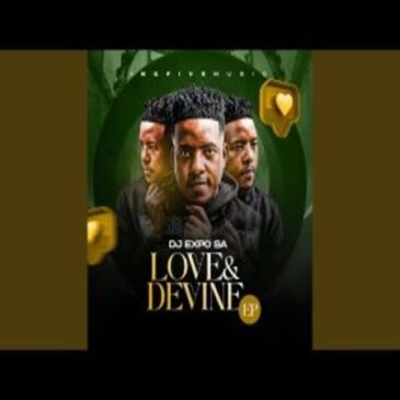 EP: Djexpo SA – Love & Devine Album Download Fakaza
