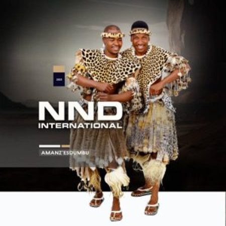 ALBUM: NND International – Amanz’Esdumbu Ep Zip Download Fakaza