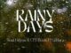 Nhlvka – Rainy Days Ft. O’Hara Mp3 Download Fakaza: