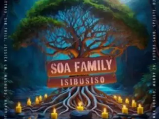 ALBUM: Soa Family – Isibusiso Download Fakaza