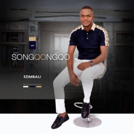ALBUM: Songqongqo – Ezimbali Ep Zip Download Fakaza: