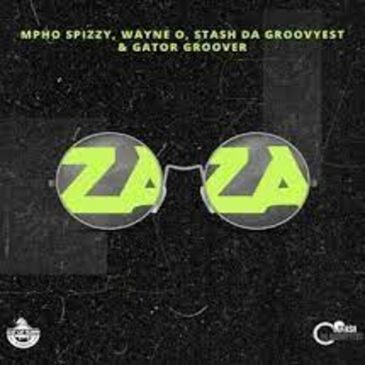 Wayne O, Mpho Spizzy, Stash Da Groovyest & Gator Groover – Zaza Mp3 Download Fakaza