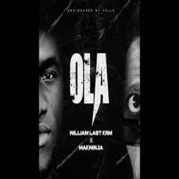 William Last KRM – Ola ft Makwinja Mp3 Download Fakaza