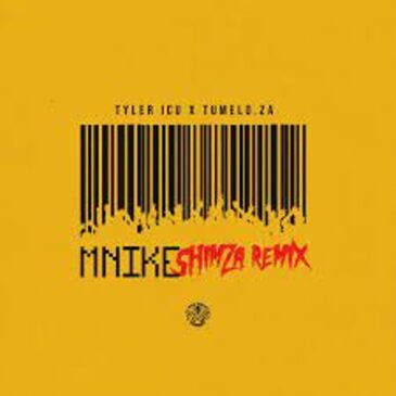 Tyler ICU – Mnike (Shimza Remix) ft. Tumelo.za, Shimza, DJ Maphorisa, Nandipha808, Ceeka RSA & Tyron Dee Mp3 Download Fakaza
