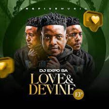 DJExpo Sa – Love & Devine (Original Mix) ft BusyExplore Mp3 Download Fakaza