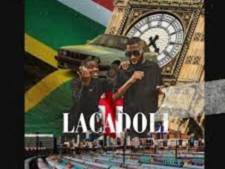 Jobe London – Lacadoli ft. Mr Nation Thingz & King P Mp3 Download Fakaza