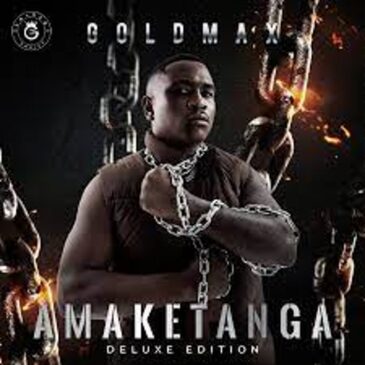 Goldmax – Last Man Standing Mp3 Download Fakaza
