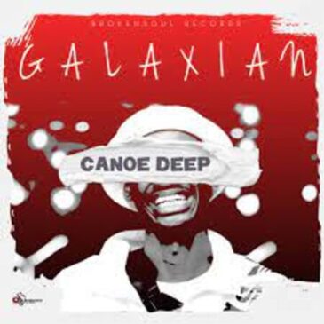Canoe Deep – She left Behind (Galaxian Touch Mix) Mp3 Download Fakaza