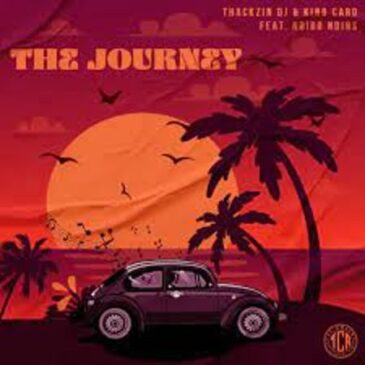 ThackzinDJ – The Journey ft. King Caro & Ndibo Ndibs Mp3 Download Fakaza