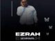 Ezrah – Ke Leboga Ring Mp3 Download Fakaza
