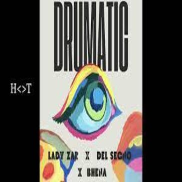 Lady ZAR & Del Segno & Bhena – Drumatic (Original Mix) Mp3 Download Fakaza