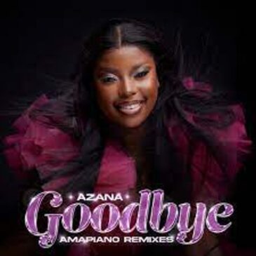 Azana – Goodbye (Lowsheen Remix) Mp3 Download Fakaza