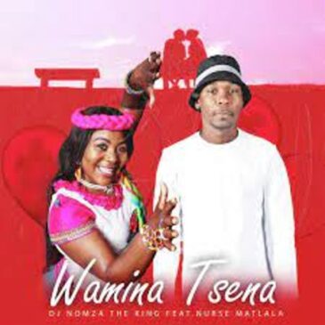 DJ NOMZA THE KING – Wamina Tsena ft Nurse Matlala Mp3 Download Fakaza