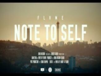 VIDEO: FLVME – NOTE TO SELF Music Video Download Fakaza