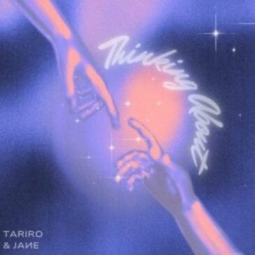Tariro & JANE – Thinking About Mp3 Download Fakaza