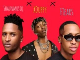 XDuppy, Shaunmusiq & Ftears – No Dey Stop Mp3 Download Fakaza