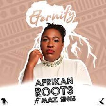 Afrikan Roots – Eternity (Dub Instrumental) ft Maz Sings Mp3 Download Fakaza