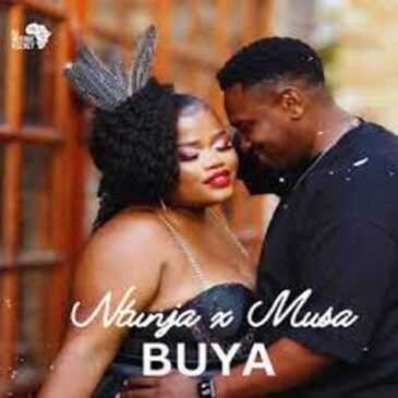 Ntunja – Buya Ft Musa Mp3 Download Fakaza: