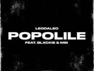 Leodaleo – Popolile ft Blxckie & M-SI Mp3 Download Fakaza