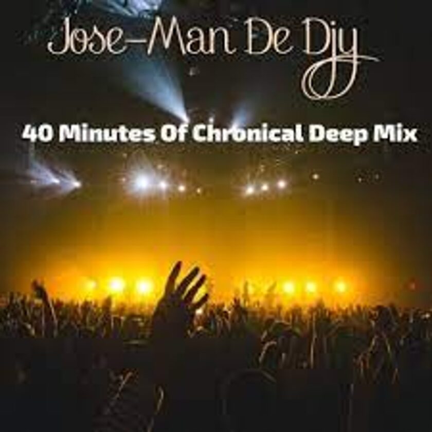 Jose-Man De Djy – 40 Minutes Of Chronical Deep Mix Mp3 Download Fakaza