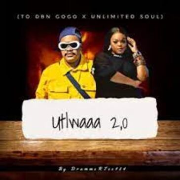 DrummeRTee924 – Utlwaaa 2.0 (To DBN Gogo & Unlimited Soul) Mp3 Download Fakaza