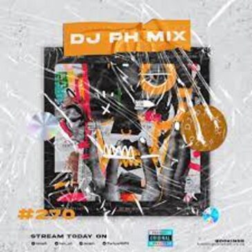 DJ PH – Mix 270 (Amapiano) Mp3 Download Fakaza