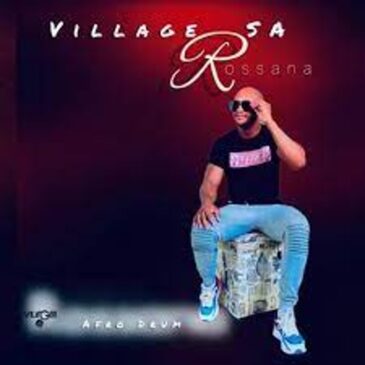 Villager SA – Rossana Mp3 Download Fakaza