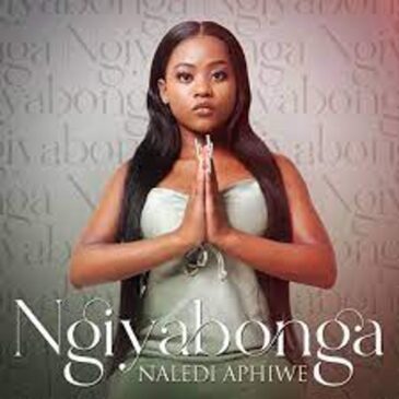 Naledi Aphiwe – Ngiyabonga Mp3 Download Fakaza