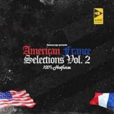 HouscaeXpe & Hotfurze – The American France Selections Vol. 2 Mp3 Download Fakaza