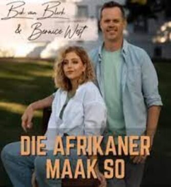 Bernice West & Bok Van Blerk – Die Afrikaner Maak So Mp3 Download Fakaza: