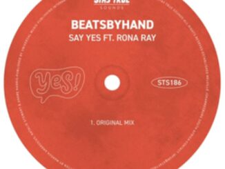 Beatsbyhand – Say Yes ft Rona Ray Mp3 Download Fakaza