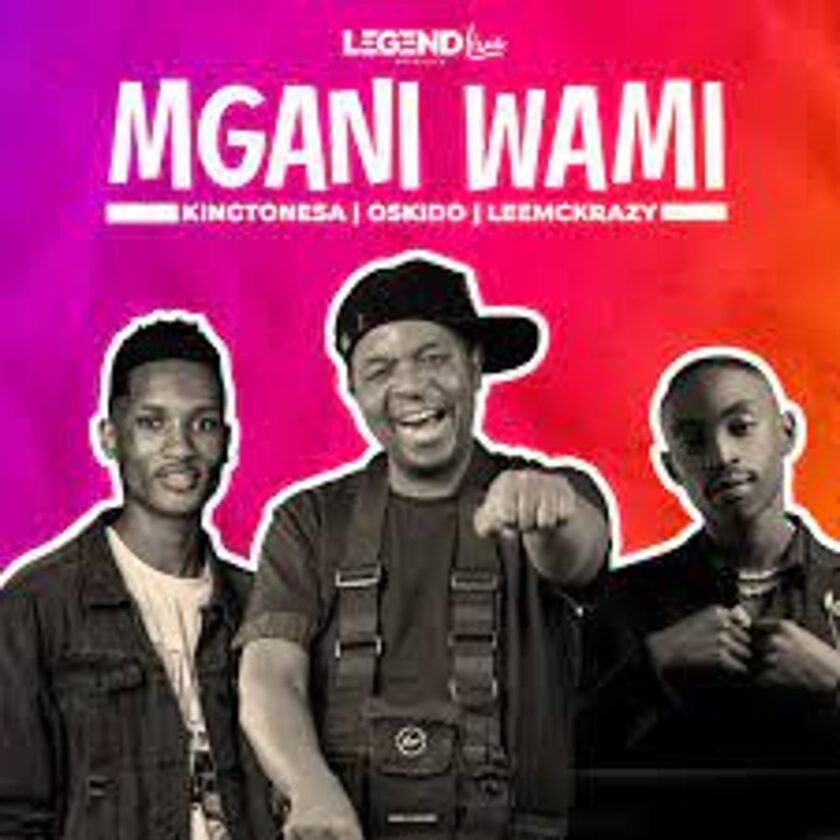 King Tone SA, Oskido & LeeMckrazy – Mngani Wami Mp3 Download Fakaza