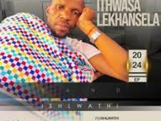 Ithwasa Lekhansela – Isihlwathi Mp3 Download Fakaza:
