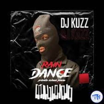 DJ Kuzz – Rain Dance Mp3 Download Fakaza